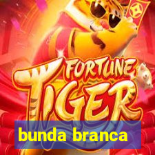 bunda branca